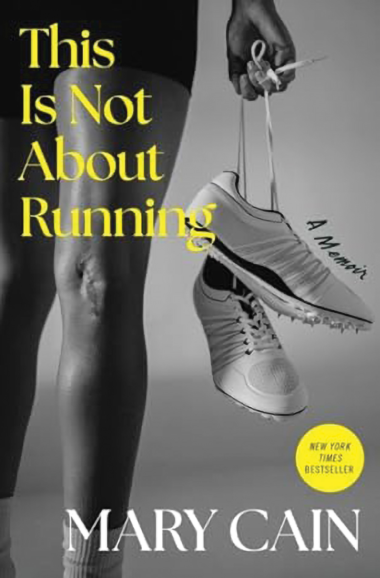 This Is Not About Running: A Memoir book cover